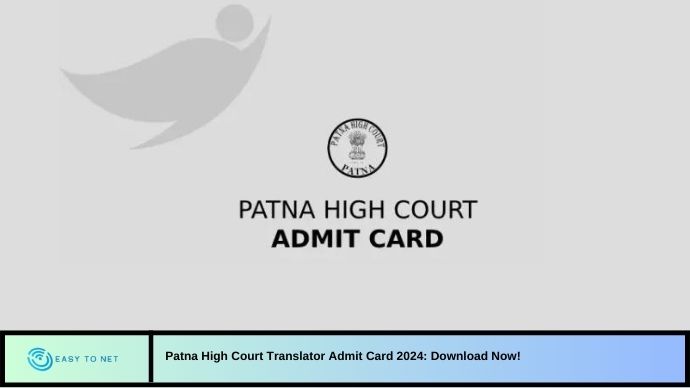 Patna High Court Translator Admit Card 2024